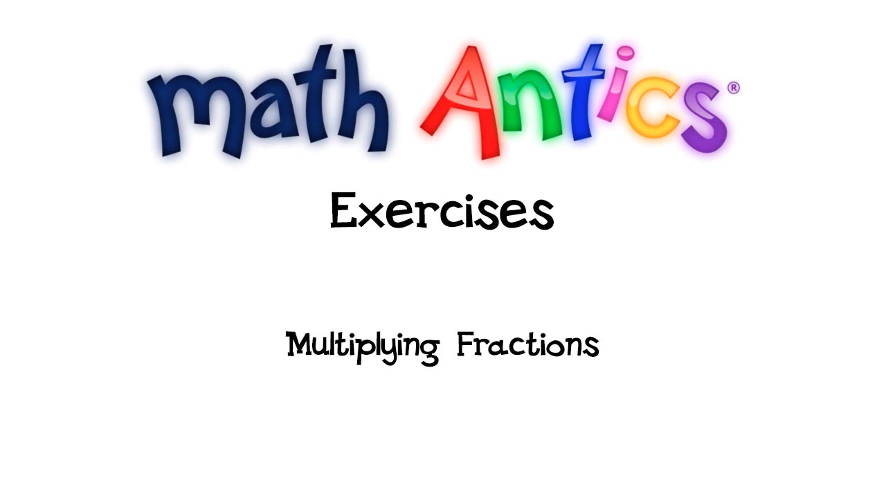 Multiplying Fractions Exercises Video